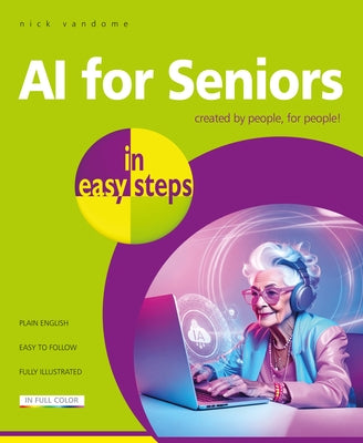 AI for Seniors in Easy Steps by Vandome, Nick