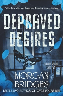 Depraved Desires by Bridges, Morgan