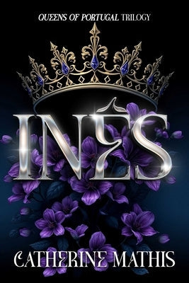 Inês by Mathis, Catherine