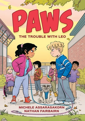 Paws: The Trouble with Leo: A Graphic Novel by Fairbairn, Nathan