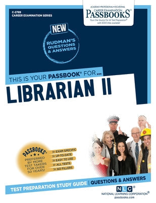 Librarian II (C-2789): Passbooks Study Guidevolume 2789 Paperback Passbooks