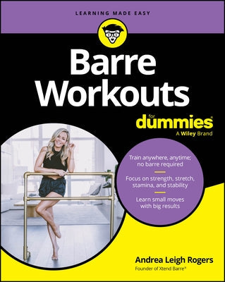 Barre Workouts for Dummies by Rogers, Andrea
