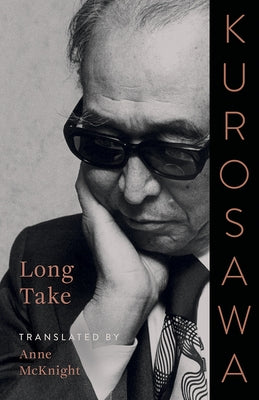 Long Take by Kurosawa, Akira