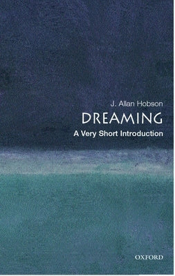 Dreaming: A Very Short Introduction Paperback Oxford University Press, USA