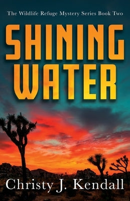 Shining Water by Kendall, Christy J.