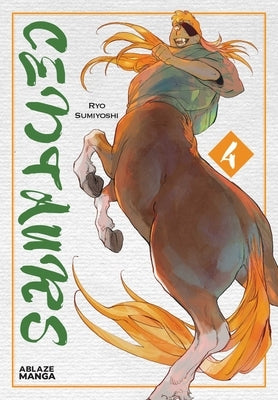 Centaurs Vol. 4 by Sumiyoshi, Ryo
