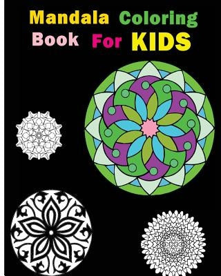 Mandala Coloring Book For Kids: Stress Relieving Patterns by P, Leo