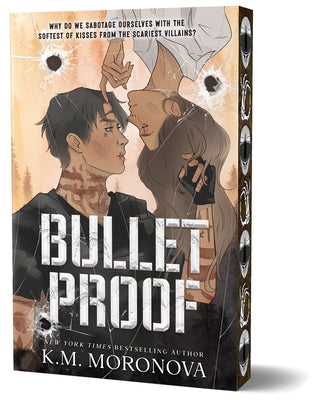Bulletproof (Deluxe Edition) by Moronova, K. M.