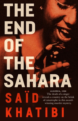 The End of the Sahara by Khatibi, Said