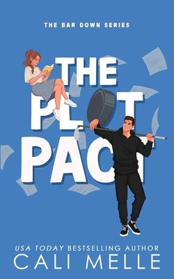 The Plot Pact by Melle, Cali