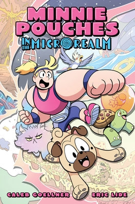 Minnie Pouches in the Microrealm by Goellner, Caleb