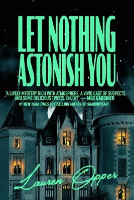 Let Nothing Astonish You by Opper, Lauren