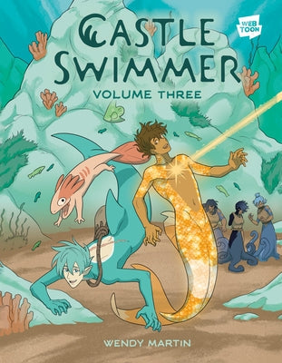 Castle Swimmer: Volume 3 by Martin, Wendy