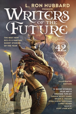 L. Ron Hubbard Presents Writers of the Future Volume 42: The Best New SF & Fantasy of the Year by Hubbard, L. Ron