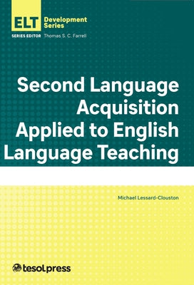 Second Language Acquisition Applied to English Language Teaching Paperback Tesol Press