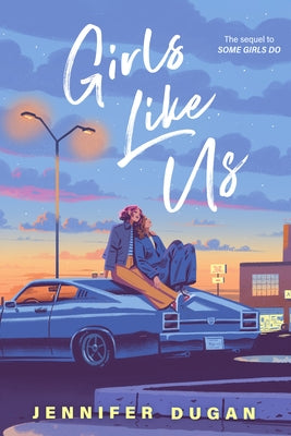 Girls Like Us by Dugan, Jennifer