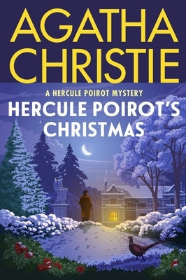Hercule Poirot's Christmas: A Hercule Poirot Mystery: The Official Authorized Edition by Christie, Agatha
