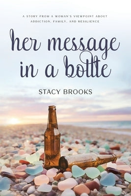 Her Message in a Bottle by Brooks, Stacy