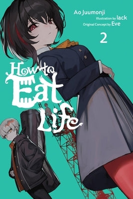 How to Eat Life, Vol. 2 by Eve