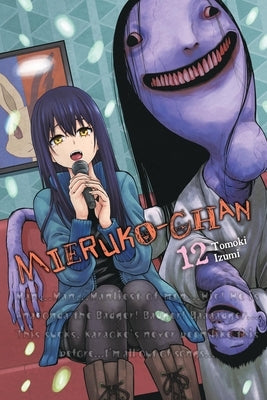 Mieruko-Chan, Vol. 12: Volume 12 by Izumi, Tomoki