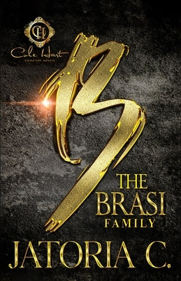 The Brasi Family: A Dark Mafia Romance by C, Jatoria