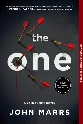 The One (Expanded Edition): A Dark Future Novel by Marrs, John