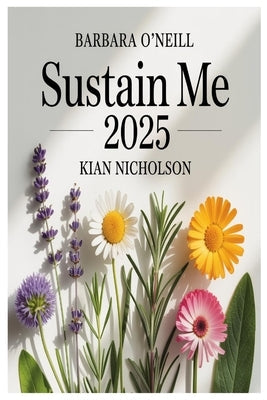 Barbara O'Neill Sustain Me 2025 by Nicholson, Kian