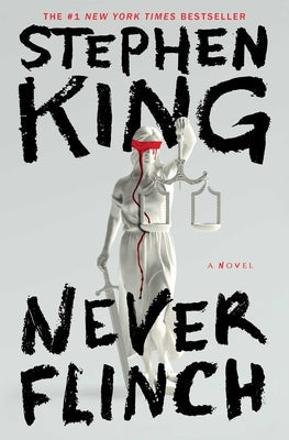 Never Flinch by King, Stephen