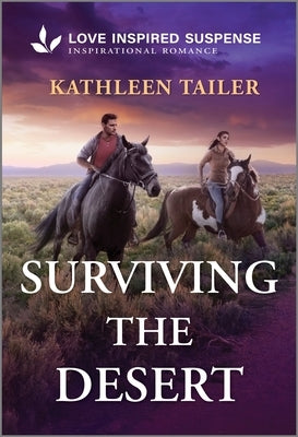 Surviving the Desert by Tailer, Kathleen
