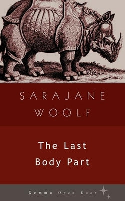 The Last Body Part by Woolf, Sarajane