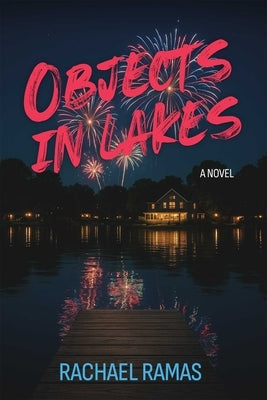 Objects in Lakes by Ramas, Rachael