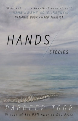 Hands: Stories by Toor, Pardeep