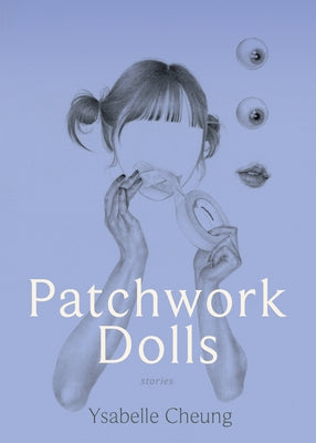 Patchwork Dolls by Cheung, Ysabelle