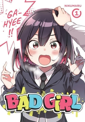 Bad Girl, Vol. 1 by Nikumaru