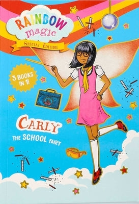Rainbow Magic Special Edition: Carly the School Fairy by Meadows, Daisy