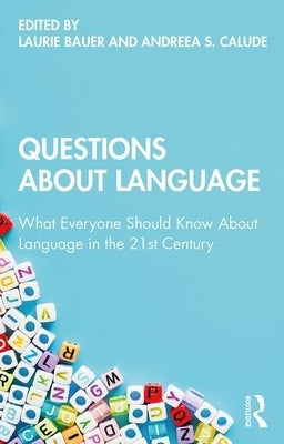 Questions about Language: What Everyone Should Know about Language in the 21st Century Paperback Routledge
