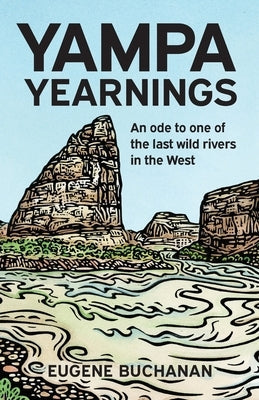 Yampa Yearnings by Buchanan, Eugene