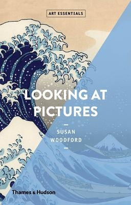 Looking at Pictures (Art Essentials) Paperback Thames & Hudson