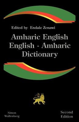 Amharic English, English Amharic Dictionary: A Modern Dictionary of the Amharic Language Paperback Simon Wallenburg Press