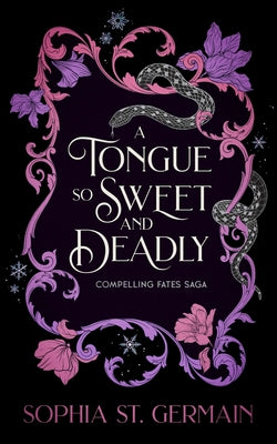 A Tongue So Sweet and Deadly by St Germain, Sophia