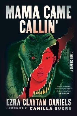 Mama Came Callin': A Graphic Novel by Daniels, Ezra Claytan
