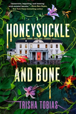 Honeysuckle and Bone by Tobias, Trisha