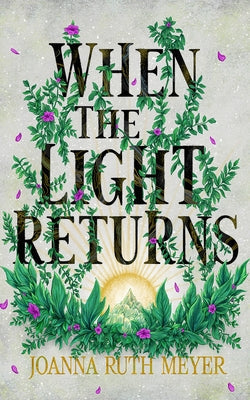 When the Light Returns by Meyer, Joanna Ruth
