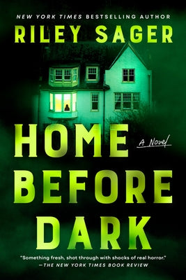 Home Before Dark by Sager, Riley