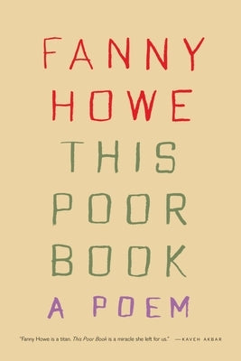 This Poor Book: A Poem by Howe, Fanny