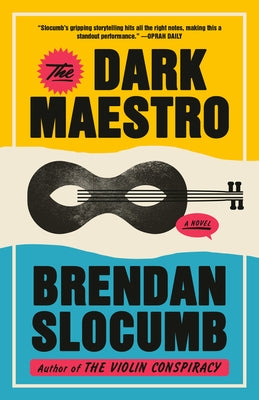The Dark Maestro by Slocumb, Brendan