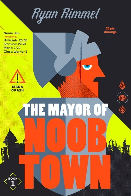 The Mayor of Noobtown by Rimmel, Ryan