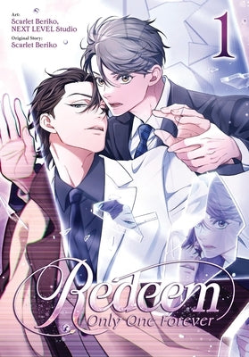 Redeem: Only One Forever, Vol. 1 by Scarlet Beriko, Scarlet