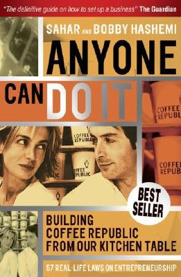 Anyone Can Do It: Building Coffee Republic from Our Kitchen Table - 57 Real Life Laws on Entrepreneurship Paperback Capstone