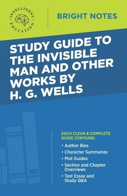 Study Guide to The Invisible Man and Other Works by H. G. Wells Paperback Dexterity